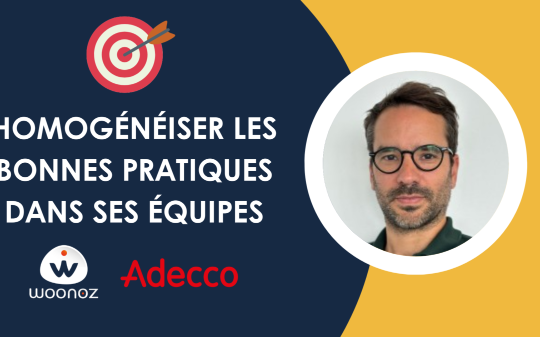 Cas client&nbsp;: Adecco et Woonoz